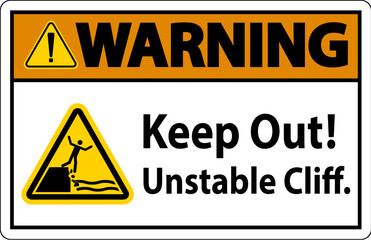 Warning Sign, Keep Out Unstable Cliff