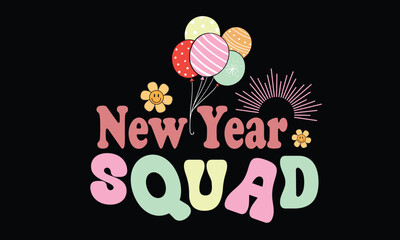 New Year Squad Retro T-Shirt Design