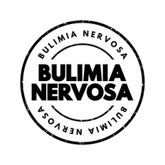 Bulimia nervosa - eating disorder characterized by binge eating followed by purging and excessive concern, text concept stamp - obrazy, fototapety, plakaty