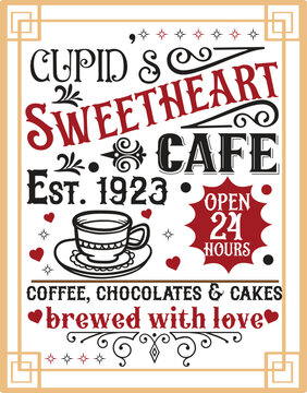 Cupid's sweetheart cafe svg, sweetheart cafe svg, Farmhouse Valentine svg, Cupid's Cafe svg, Farmhouse Valentine svg, Cupid's Cafe