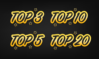 Top 3, 5, 10, 20 rating chart. Best in the ranking. Golden colored, words and star on dark background. Vector illustration