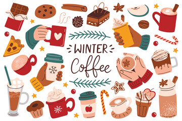 Holding coffee cups and mugs in hands, winter hand drawn collection with lettering, hot spiced drinks for cold weather, cozy Christmas mood set, hot chocolate, latte and desserts vector illustration