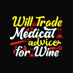 Will Trade Medical Advice for Wine 3