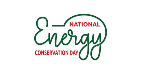 National Energy Conservation Day handwritten text calligraphy vector illustration. Great for Save the Planet and Green Eco Friendly through the campaign with lettering
