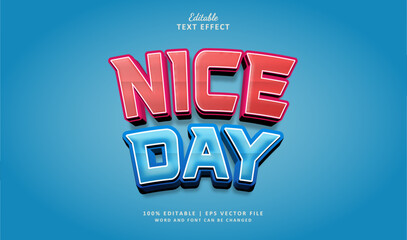 Nice Day Text Effect 3d Style. Editable Text Effect Theme Fun Bold.