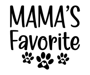 mama's faverite Svg,dog quot,dog mom,dog paw,inspirational quote, Cat Middle,Funny,love,poop,mama svg