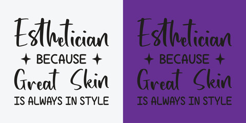Esthetician svg t-shirt Design.