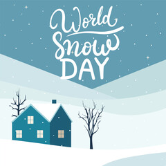 Fototapeta na wymiar World Snow Day inscription banner. Handwriting text banner World Snow Day square composition. Hand drawn vector art.