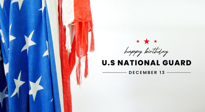 United States National Guard birthday on December 13. The U.S. national guard.