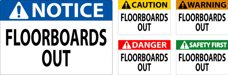 Danger Sign Floorboards Out