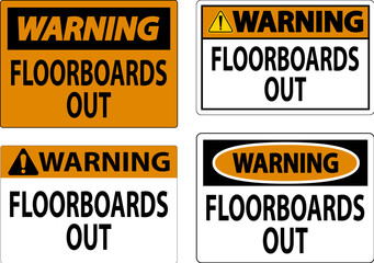 Warning Sign Floorboards Out