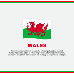 Wales Flag Background Design Template. Wales Independence Day Banner Social Media Post. Wales Design