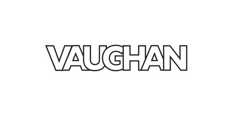 Vaughan in the Canada emblem. The design features a geometric style, vector illustration with bold typography in a modern font. The graphic slogan lettering.