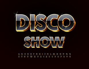 Vector trendy advertisement Disco Show. Black and Gold chic Font. Exclusive Alphabet Letters and Numbers with sparkling Stars.