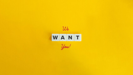 We Want You Phrase and Banner. Block Letter Tiles and Cursive Text on Yellow Background. Minimalistis Aesthetics. - obrazy, fototapety, plakaty
