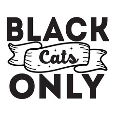 Black Cats Only
