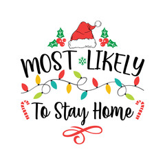 Most Likely To Stay Home Svg
