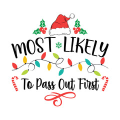 Most Likely To Pass Out First Svg