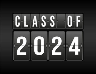 A board with the inscription class of 2024. Design for websites, applications, decorations, posters and greeting labels