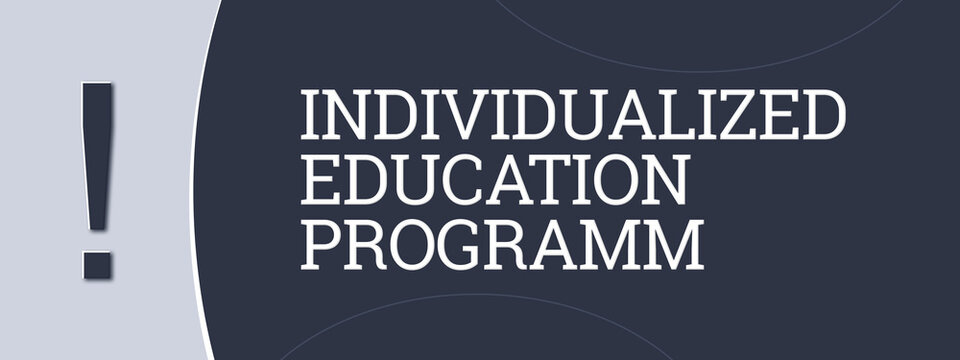 individualized education programm. A blue banner illustration with white text.
