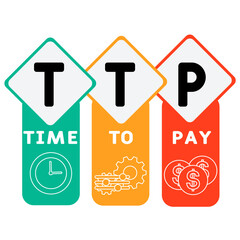 TTP Time To Pay  acronym. business concept background.  vector illustration concept with keywords and icons. lettering illustration with icons for web banner, flyer, landing