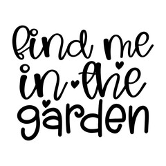 Find Me in the Garden