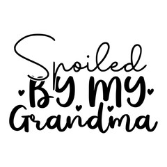 Spoiled by My Grandma