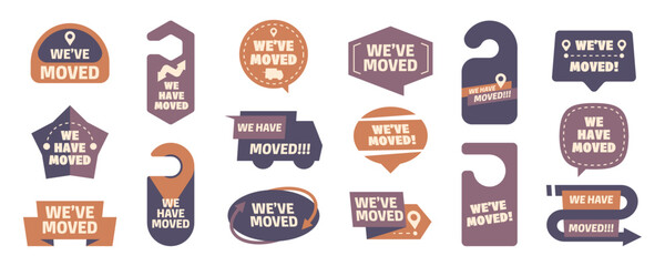 Have moved labels. Relocation banner with pointer and info text, new address pin and geolocation message. Vector website logo. Stickers for shops moving announcements, changing location