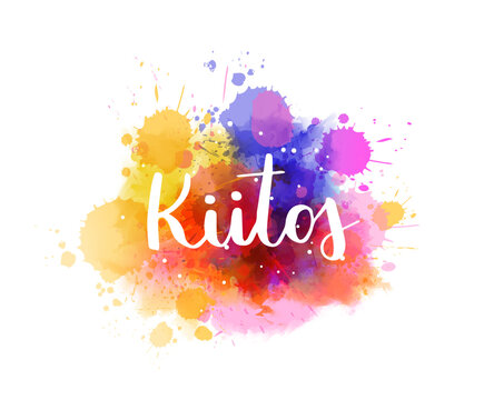 Kiitos - Thank you in Finnish. Handwritten modern calligraphy lettering text on abstract watercolor paint splash background.