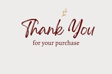 THANK YOU FOR YOUR PURCHASE CARD WALLPAPER AND NEGATIVE SPACE YOU CAN WRITE ANYTHING  - obrazy, fototapety, plakaty