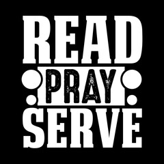 read pray serve svg