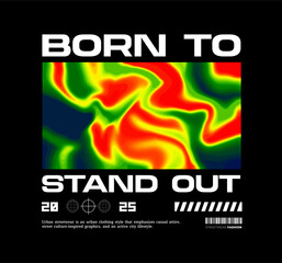 Streetwear Design, Urban Style, Text Slogan. Print Pattern Design for T-shirts, Jackets or Screen Printing.	