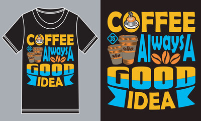 Coffee is always a good idea