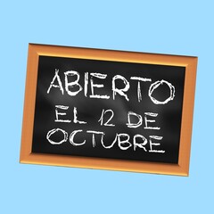 Square illustration written in Spanish Open October 12th on a black slate with a blue background	