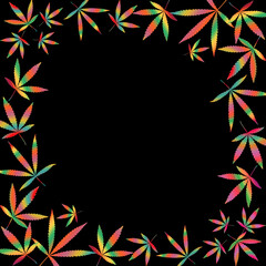 Fototapeta na wymiar Square frame of multicolored cannabis leaves. Black background, copy space.