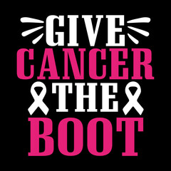 Give Cancer the Boot svg