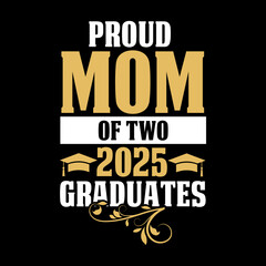 proud mom of two 2025graduates svg