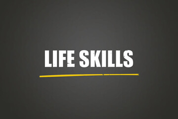 Obraz premium Life skills. A blackboard with white text. Illustration with grunge text style.