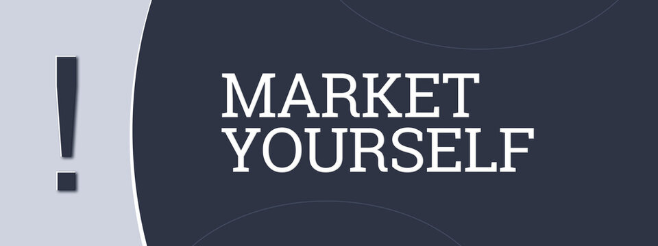 Market yourself. A blue banner illustration with white text.