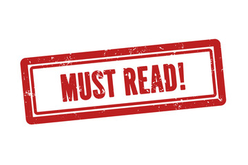 must read! symbol. A red stamp with words must read!. Isolated on white background.