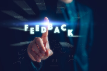 feedback customer service satisfaction survey concept, hand pressing on virtual screen word feedback