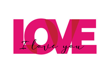 Happy Valentine's Day love letters. Inscription I love you.