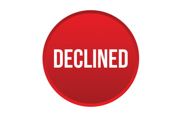 Declined banner design. Declined icon. Flat style vector illustration.
