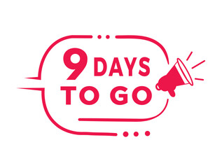 9 days to go countdown banner with megaphone. Modern badge design days left icon. count time sale announcement vector.