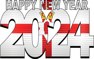 Obraz premium Happy New Year 2024 with Flag of the Northern Ireland inside - Illustration, 2024 HAPPY NEW YEAR NUMERALS