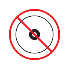 Prohibited CD vector icon. No DVD icon. Forbidden compact disc icon. No disc vector sign. Warning, caution, attention, restriction, danger flat sign design. DVD symbol pictogram