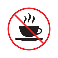 Prohibited coffee vector icon. No coffee icon. Forbidden espresso icon. No cappuccino vector sign. Warning, caution, attention, restriction, danger flat sign design symbol pictogram UX UI