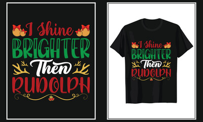 I SHINE BRIGHTER THEN RUDOLPH