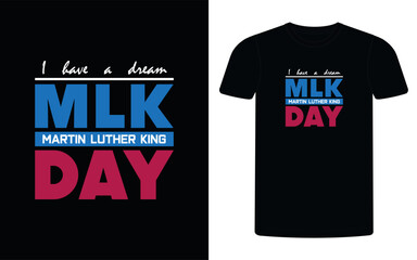 Martin luther king day t shirt design, MLK day t-shirt design, Holiday t shirt design, T shirt design, Black History in USA.