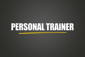 Personal Trainer. A blackboard with white text. Illustration with grunge text style.